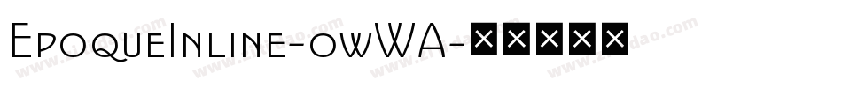EpoqueInline-owWA字体转换