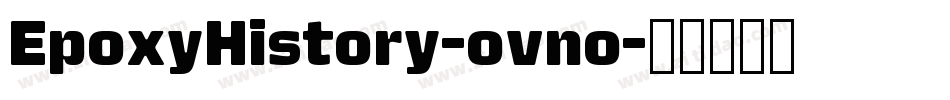 EpoxyHistory-ovno字体转换