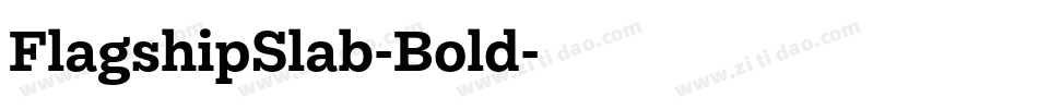 FlagshipSlab-Bold字体转换