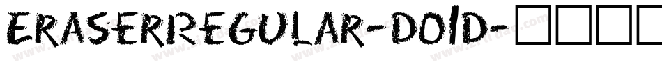 EraserRegular-DO1D字体转换