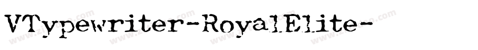 VTypewriter-RoyalElite字体转换
