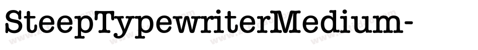 SteepTypewriterMedium字体转换