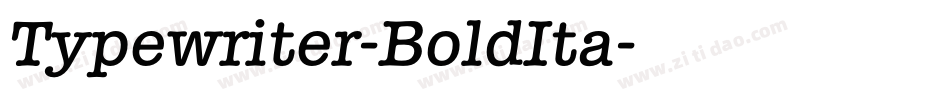 Typewriter-BoldIta字体转换