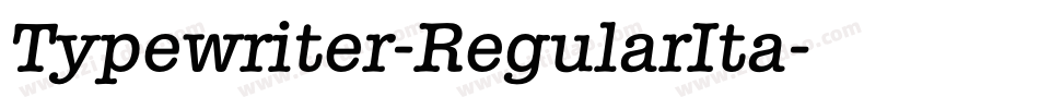 Typewriter-RegularIta字体转换