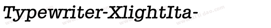 Typewriter-XlightIta字体转换