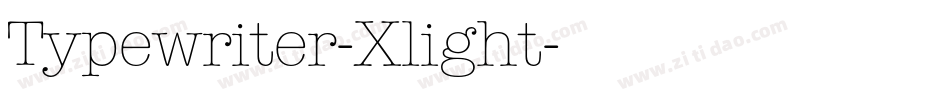 Typewriter-Xlight字体转换