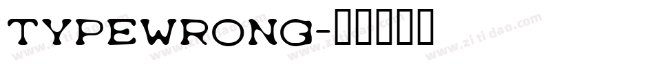 Typewrong字体转换