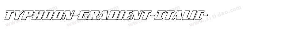Typhoon-Gradient-Italic字体转换