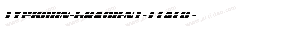 Typhoon-Gradient-Italic字体转换