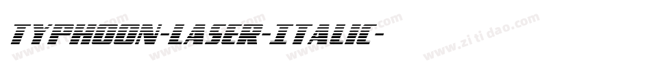 Typhoon-Laser-Italic字体转换