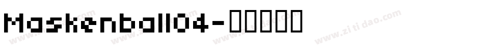 Maskenball04字体转换