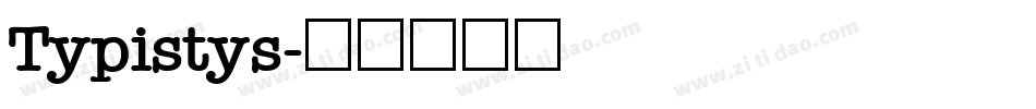 Typistys字体转换