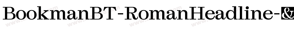 BookmanBT-RomanHeadline字体转换