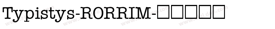 Typistys-RORRIM字体转换