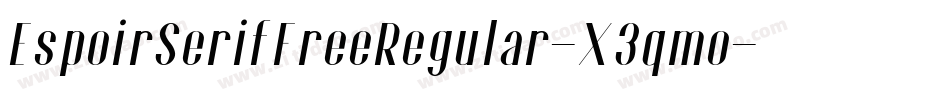 EspoirSerifFreeRegular-X3qmo字体转换 EspoirSerifFreeRegular-X3qmo字体转换
