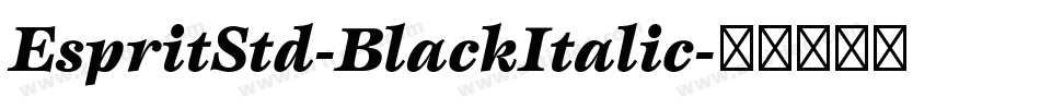 EspritStd-BlackItalic字体转换