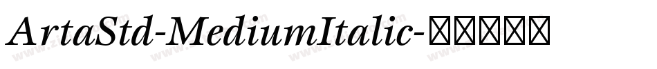 ArtaStd-MediumItalic字体转换