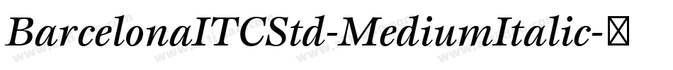 BarcelonaITCStd-MediumItalic字体转换