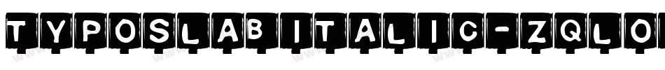 TypoSlabItalic-zql0字体转换