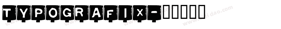 Typografix字体转换