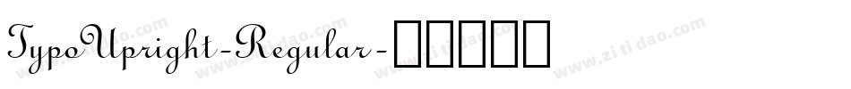 TypoUpright-Regular字体转换