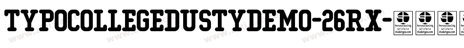 TypoCollegeDustyDemo-26rX字体转换 TypoCollegeDustyDemo-26rX字体转换
