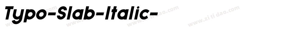 Typo-Slab-Italic字体转换