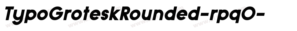 TypoGroteskRounded-rpqO字体转换 TypoGroteskRounded-rpqO字体转换