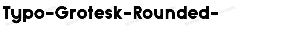 Typo-Grotesk-Rounded字体转换