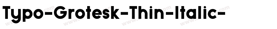 Typo-Grotesk-Thin-Italic字体转换