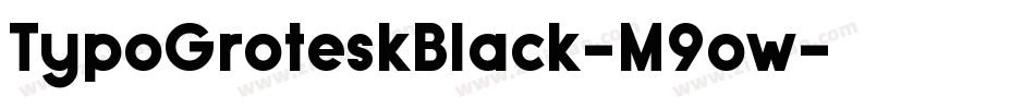 TypoGroteskBlack-M9ow字体转换 TypoGroteskBlack-M9ow字体转换