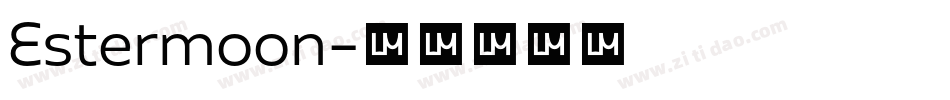 Estermoon字体转换