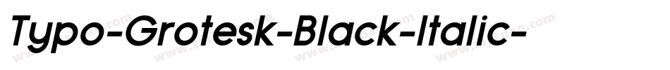 Typo-Grotesk-Black-Italic字体转换