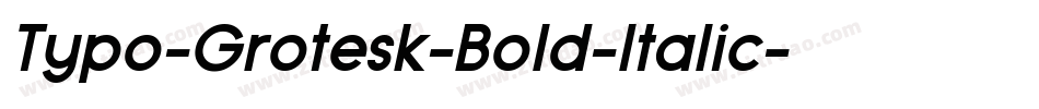 Typo-Grotesk-Bold-Italic字体转换