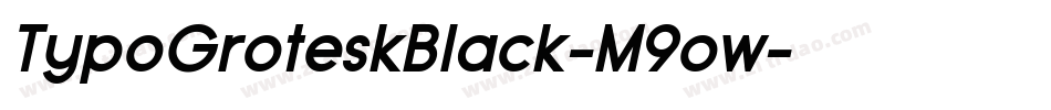 TypoGroteskBlack-M9ow字体转换 TypoGroteskBlack-M9ow字体转换