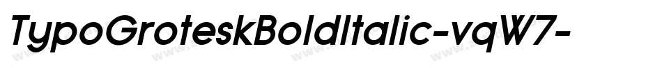 TypoGroteskBoldItalic-vqW7字体转换 TypoGroteskBoldItalic-vqW7字体转换