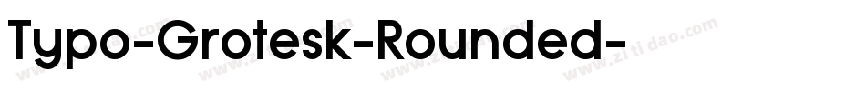 Typo-Grotesk-Rounded字体转换