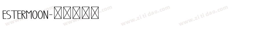 Estermoon字体转换