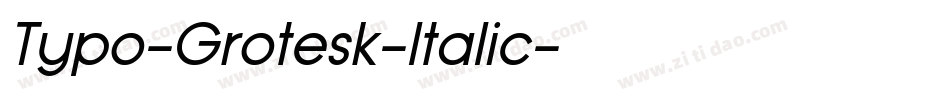 Typo-Grotesk-Italic字体转换