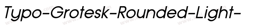 Typo-Grotesk-Rounded-Light字体转换
