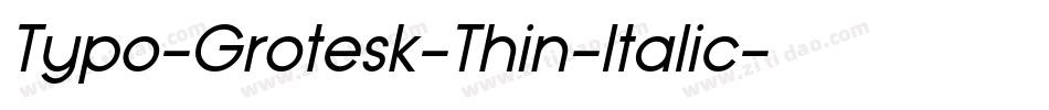 Typo-Grotesk-Thin-Italic字体转换
