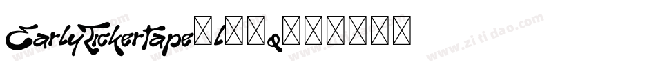 EarlyTickertape-l98q字体转换