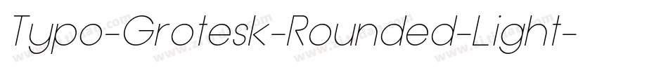 Typo-Grotesk-Rounded-Light字体转换