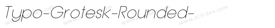 Typo-Grotesk-Rounded字体转换
