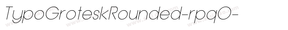 TypoGroteskRounded-rpqO字体转换 TypoGroteskRounded-rpqO字体转换