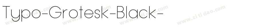 Typo-Grotesk-Black字体转换