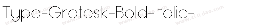 Typo-Grotesk-Bold-Italic字体转换