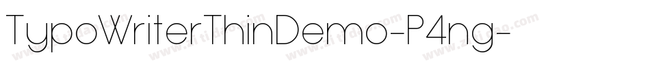 TypoWriterThinDemo-P4ng字体转换