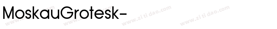 MoskauGrotesk字体转换