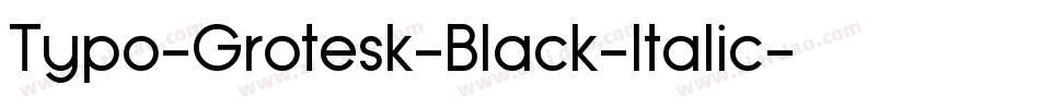 Typo-Grotesk-Black-Italic字体转换